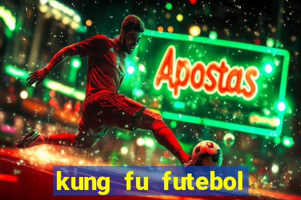 kung fu futebol clube dublado download utorrent